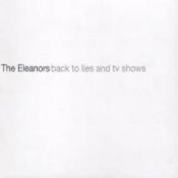 The Eleanors : Back to Lies and Tv Shows